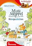 Missi Moppel. Krimigeschichten: Der Bücherbär: 1. Klasse. Mit Silbentrennung