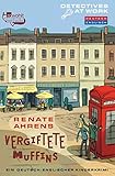 Vergiftete Muffins: Ein deutsch-englischer Kinderkrimi