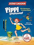 Pippi Langstrumpf. Alle Abenteuer in einem Band: Enthält alle drei Kinderbücher, modern und farbig illustriert von Katrin Engelking: Alle drei farbig ... von Astrid Lindgren in einem Buch
