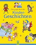 Das große Buch der Kindergeschichten